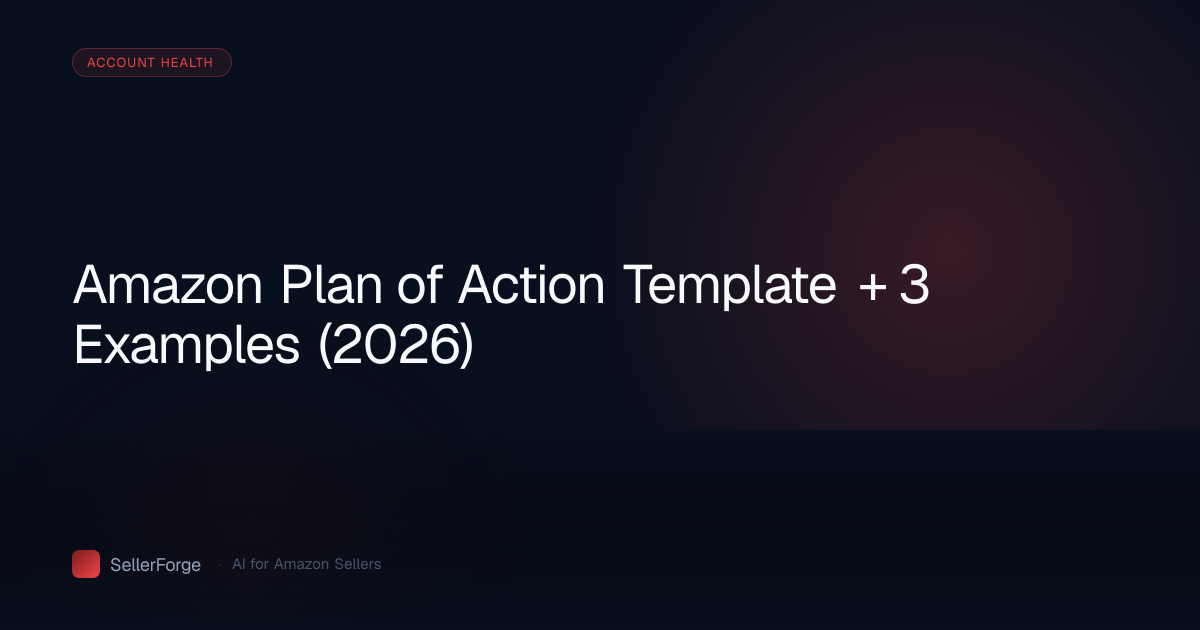 Amazon Plan of Action Template + 3 Examples (2026)